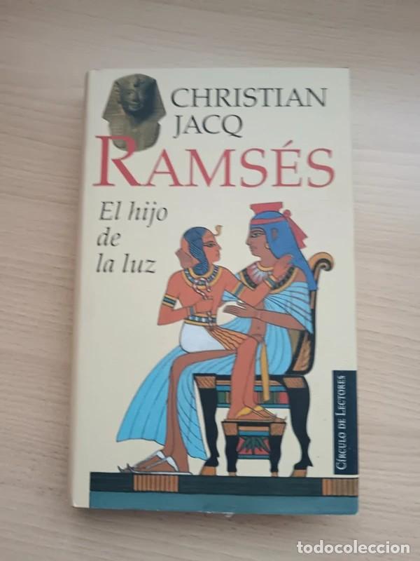 Libros de segunda mano: Ramses. El hijo de la luz. Christian Jacq