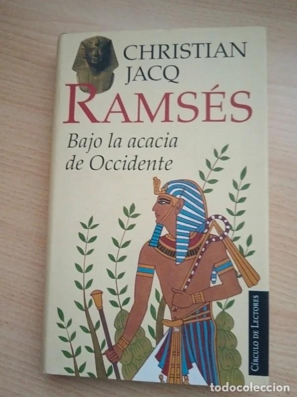 Libros de segunda mano: Ramses. Bajo la acacia de Occidente. Christian Jacq