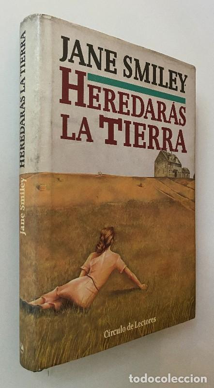 Libros de segunda mano: Heredar&aacute;s la tierra - Jane Smiley - Circulo de Lectores 2006