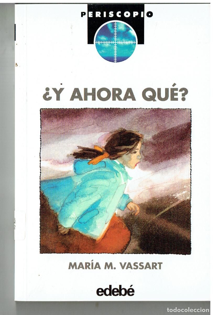 Libros de segunda mano: PERISCOPIO. N&ordm; 28. &iquest; Y AHORA QU&Eacute; ?. MAR&Iacute;A M. VASSART . EDEBE, 1995.(ST/PR2)