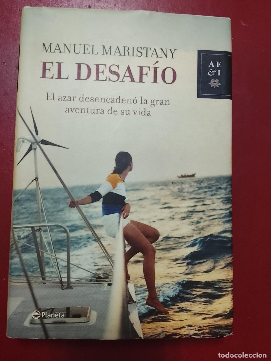 Libros de segunda mano: Manuel Maristany: El desaf&iacute;o (Editorial Planeta. 2009)