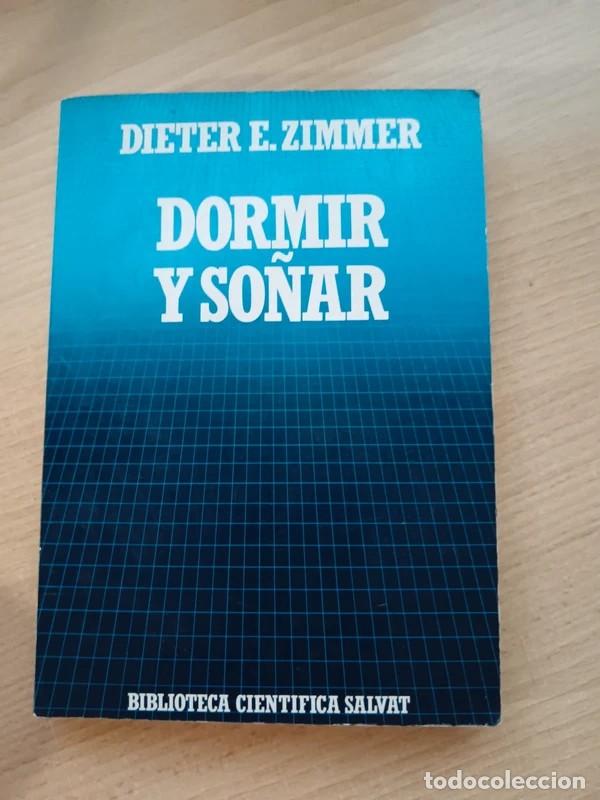 Libros de segunda mano: Dormir y so&ntilde;ar. Dieter E. Zimmer