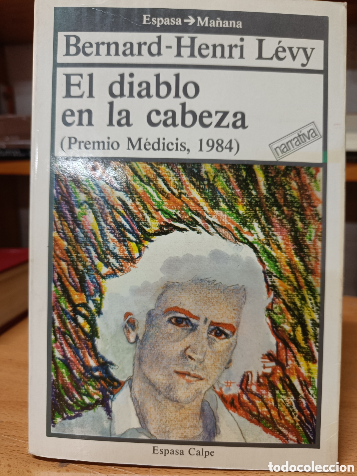 Libros de segunda mano: EL DIABLO EN LA CABEZA. BERNARD-HENRI LEVY