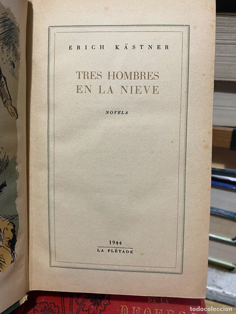 Libros de segunda mano: TRES HOMBRES EN LA NIEVE, ERICH KASTNER, EDT. LA PLEYADE