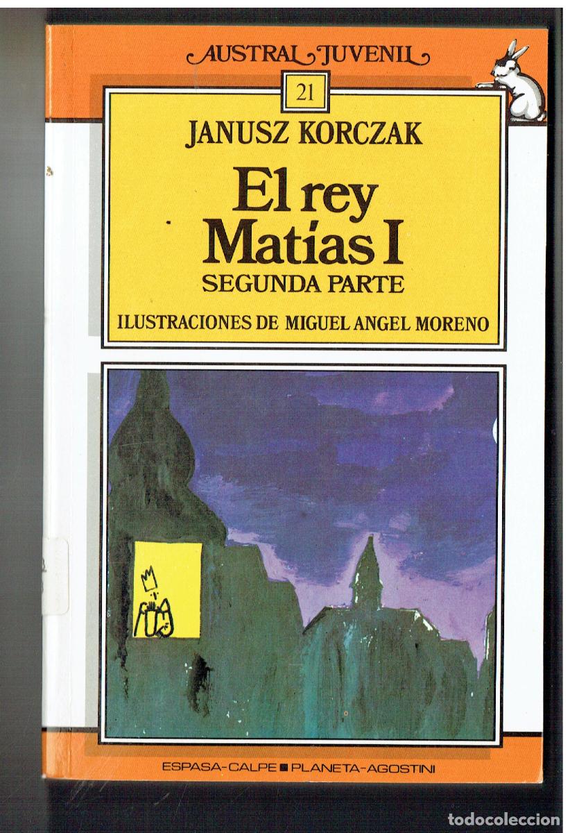 Libros de segunda mano: EL REY MAT&Iacute;AS I. 2&ordf; PARTE. AUSTRAL JUVENIL, 1988.(ST/PR2)