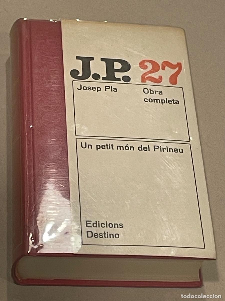 Gebrauchte B&uuml;cher: JOSEP PLA - UN PETIT MON DEL PIRINEU - OBRA COMPLETA VOL.27 - ED.DESTINO 1A.ED. 1974