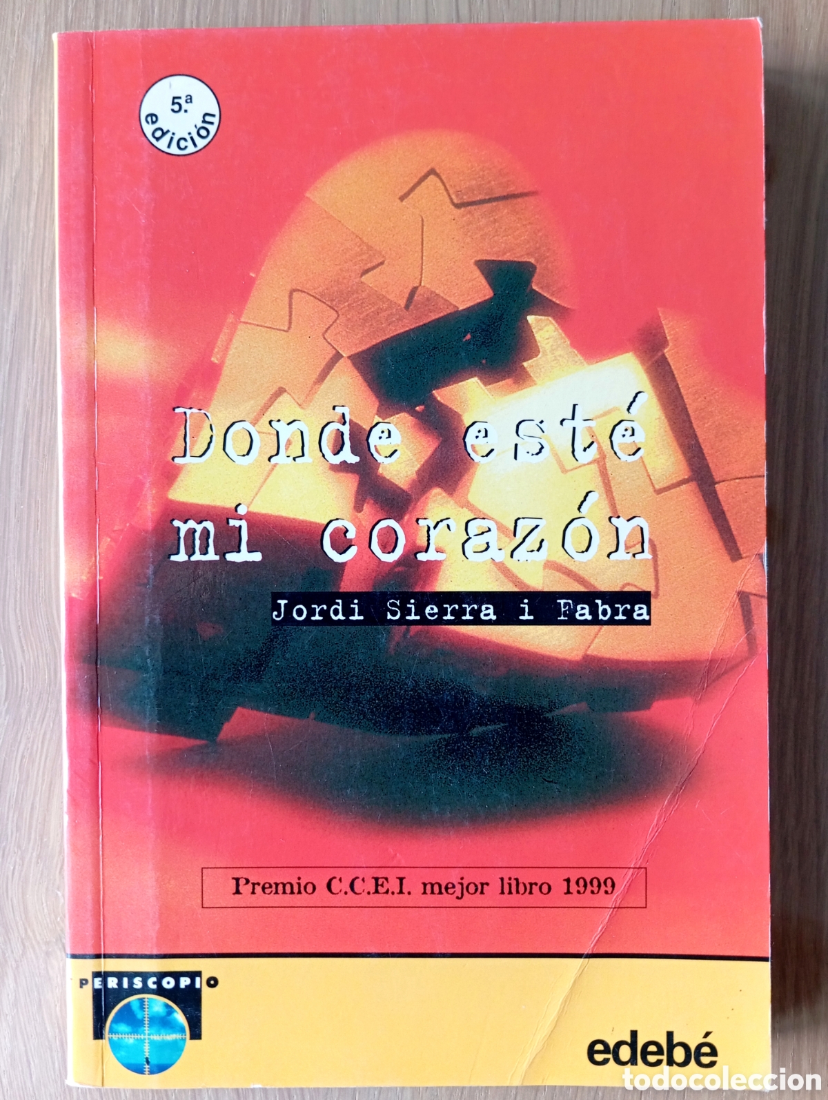 Libros de segunda mano: JORDI SERRA Y FABRA DONDE EST&Eacute; MI CORAZ&Oacute;N EDEB&Eacute; 218 P&Aacute;GINAS 2002