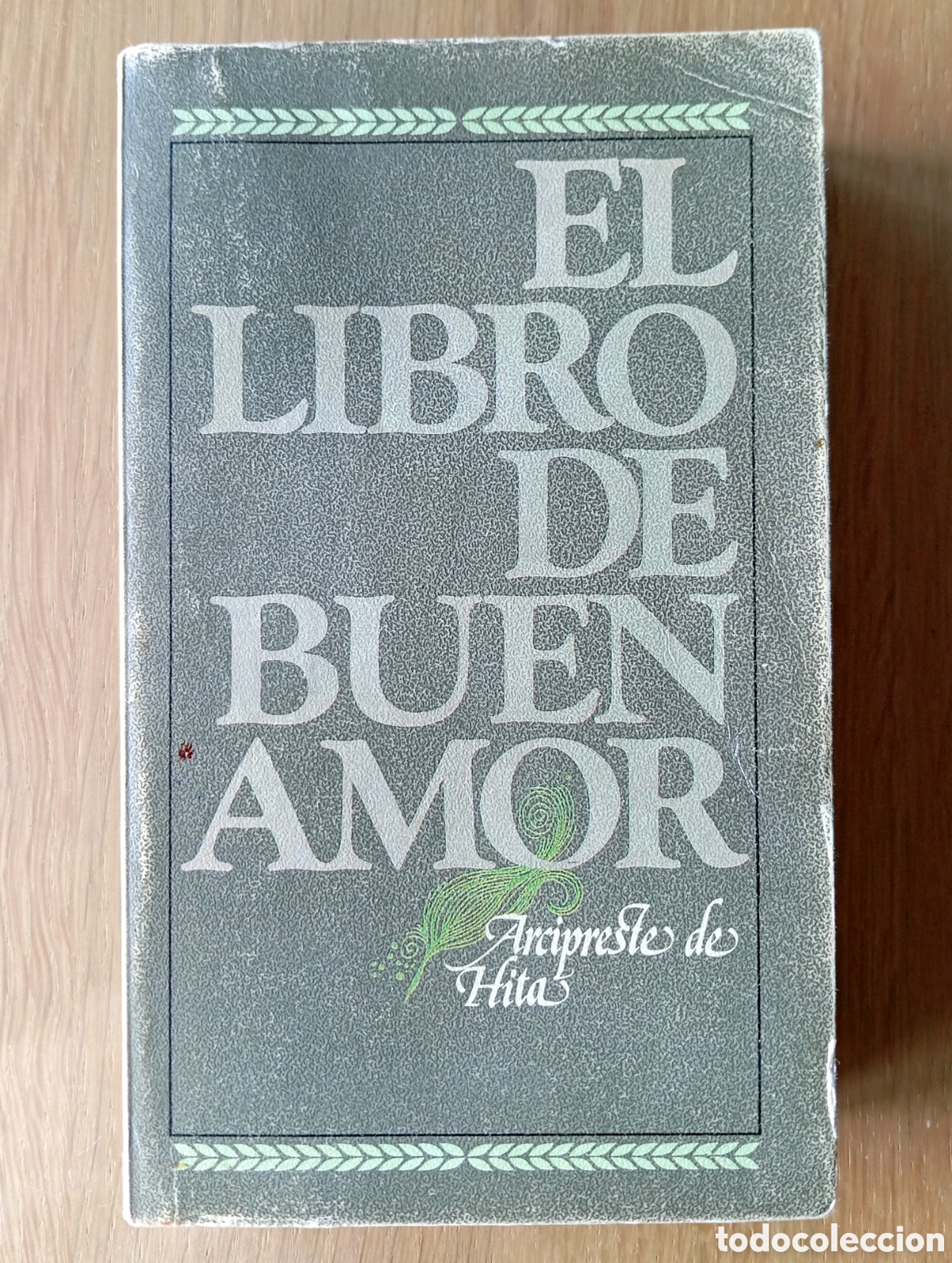 Libros de segunda mano: ARCIPRESTE DE HITA LIBRO DE BUEN AMOR BRUGUERA ESTUDIO RAFELS FONTANALS 1978