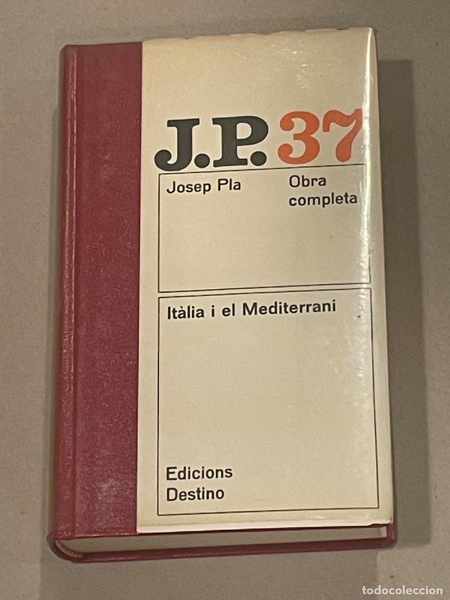 Libros de segunda mano: JOSEP PLA - ITALIA I EL MEDITERRANI - OBRA COMPLETA VOL.37 - ED.DESTINO 1A.ED. 1980
