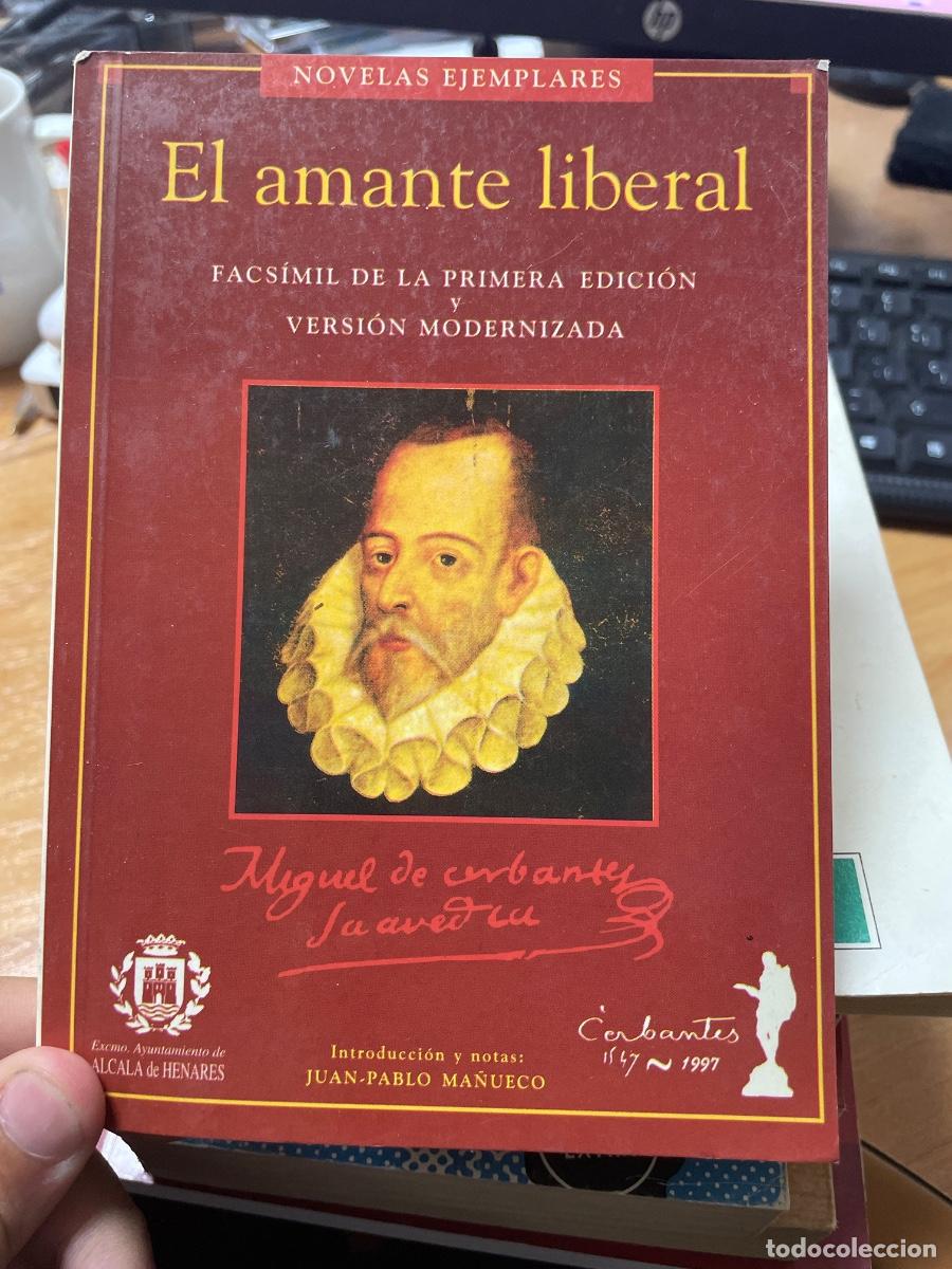 Libros de segunda mano: El amante liberal Miguel de Cervantes