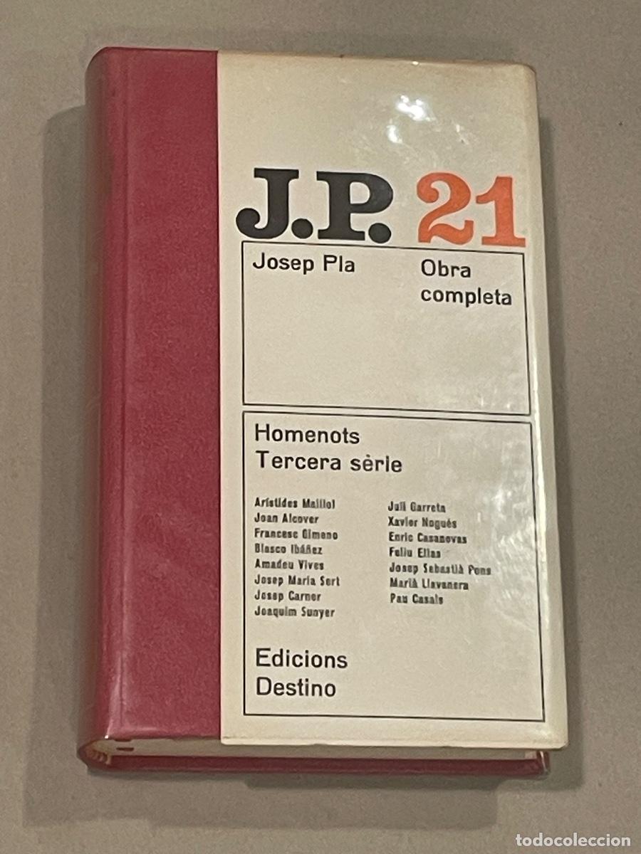 Libros de segunda mano: JOSEP PLA - HOMENOTS. TERCERA SERIE - OBRA COMPLETA VOL.21 - ED.DESTINO 1A.ED. 1972