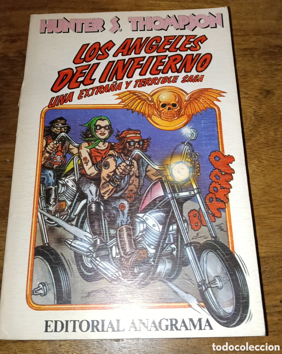 Libros de segunda mano: Los &aacute;ngeles del infierno - Hunter S. Thompson - ANAGRAMA