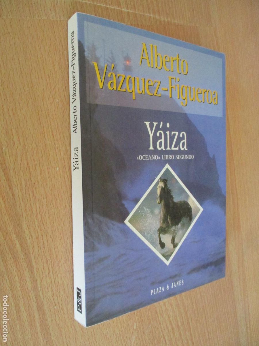 Libros de segunda mano: ALBERTO V&Aacute;ZQUEZ FIGUEROA-Y&Aacute;IZA, OC&Eacute;ANO, LIBRO SEGUNDO-PLAZA & JAN&Eacute;S-1996