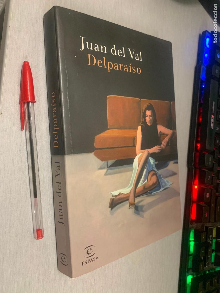Libros de segunda mano: DELPARA&Iacute;SO / JUAN DEL VAL / ESPASA 1&ordf; EDICI&Oacute;N 2021