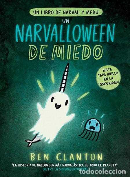 Second hand books: Un Narvalloween de miedo. - Clanton, Ben.