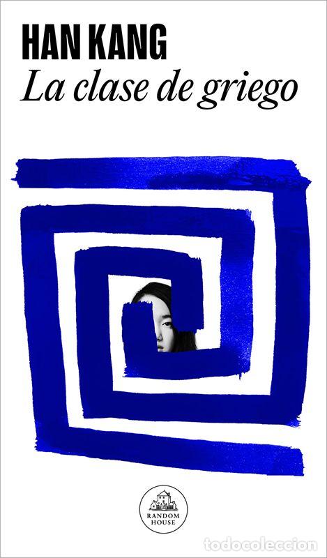 Gebrauchte B&uuml;cher: La clase de griego. - Kang, Han.