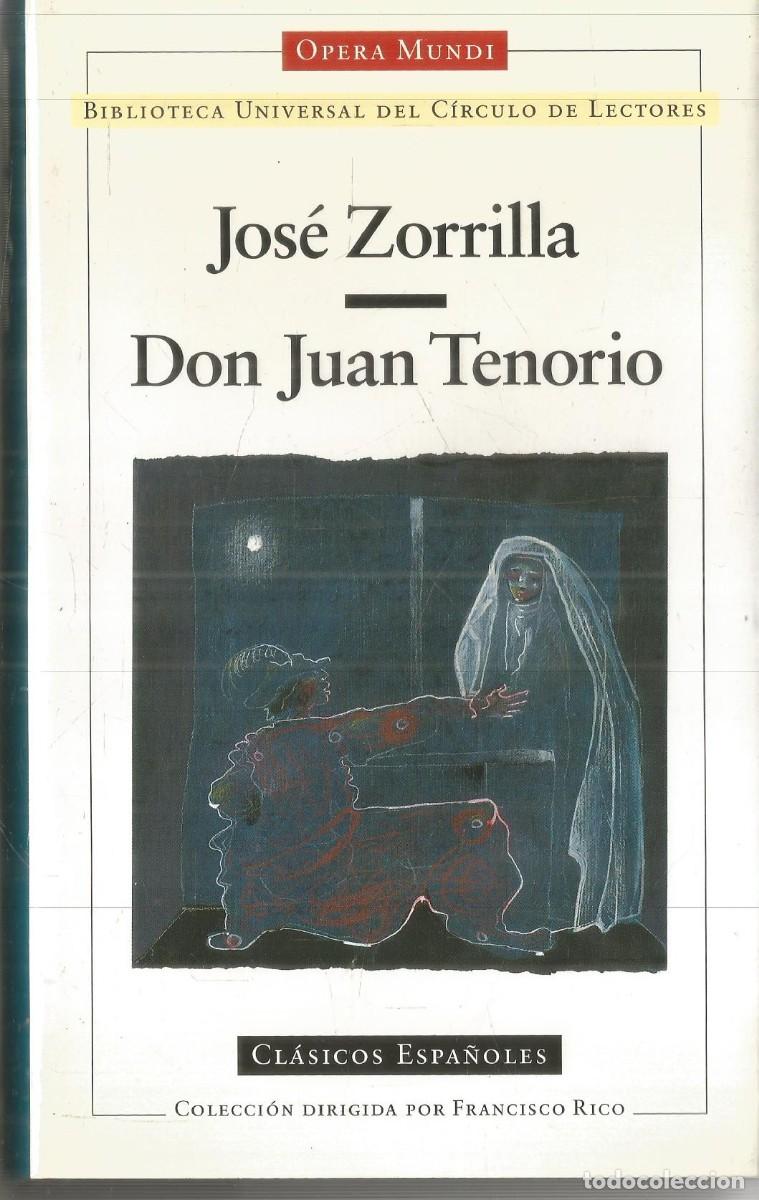 Libros de segunda mano: JOSE ZORRILLA. DON JUAN TENORIO. OPERA MUNDI CIRCULO DE LECTORES
