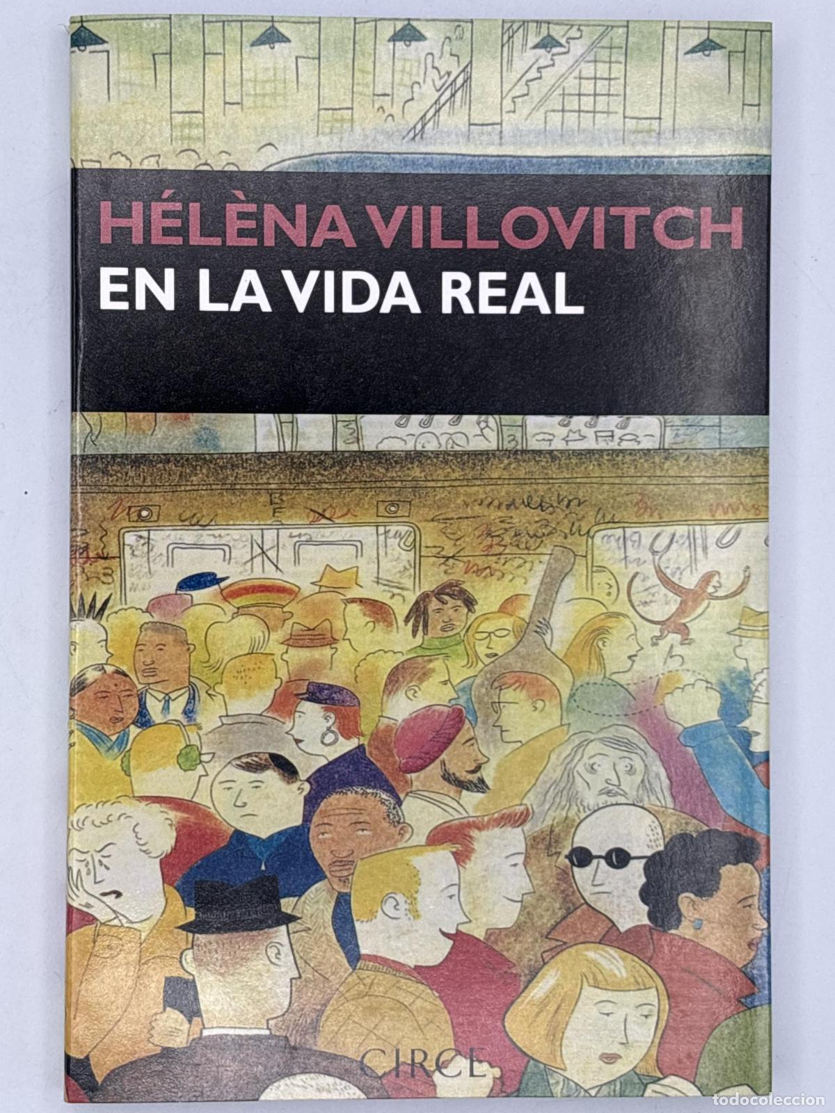 Livres d'occasion: En la vida real - ; H&eacute;l&egrave;na Villovitch