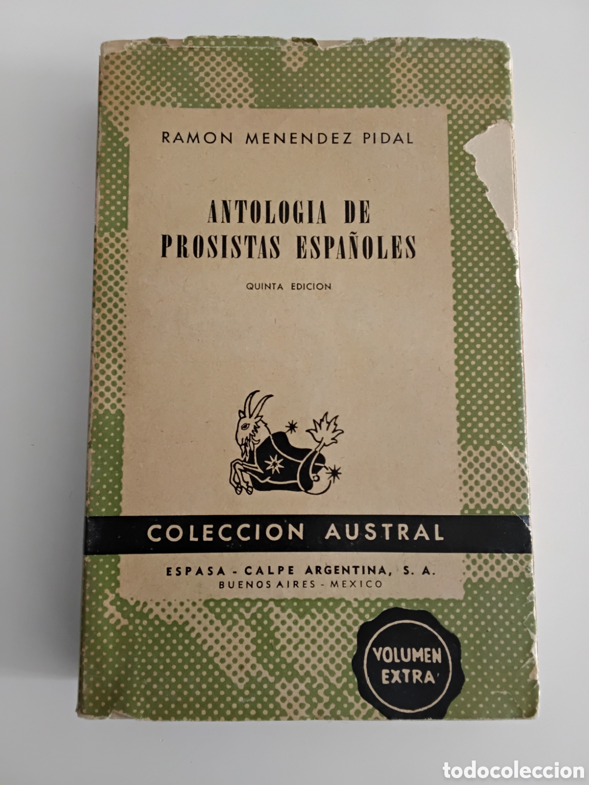 Libros de segunda mano: Ram&oacute;n Men&eacute;ndez Pidal &ndash; Antolog&iacute;a de prosistas espa&ntilde;oles &ndash; Espasa-Calpe Argentina &ndash; 1947