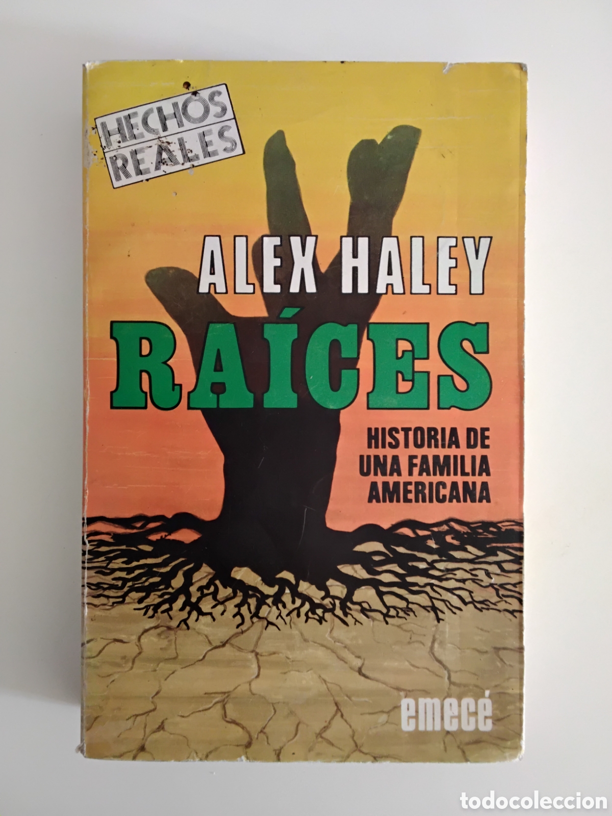 Libros de segunda mano: Alex Haley &ndash; Ra&iacute;ces. Historia de una familia americana &ndash; Emec&eacute; &ndash; 1978