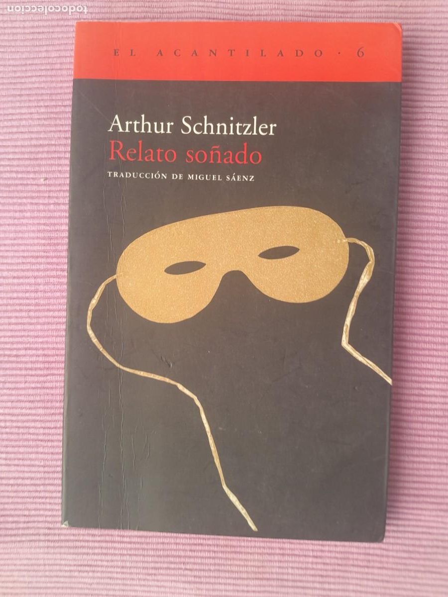 Libros de segunda mano: RELATO SO&Ntilde;ADO. ARTHUR SCHNITZLER. ACANTILADO 1999.