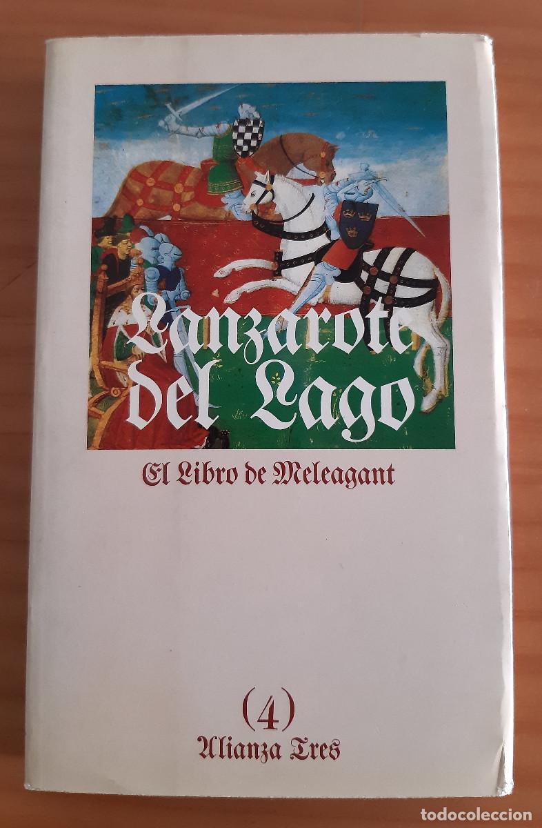 Libri di seconda mano: LANZAROTE DEL LAGO - EL LIBRO DE MELEAGANT - (4) - ALIANZA TRES - 214 - MUY BUEN ESTADO