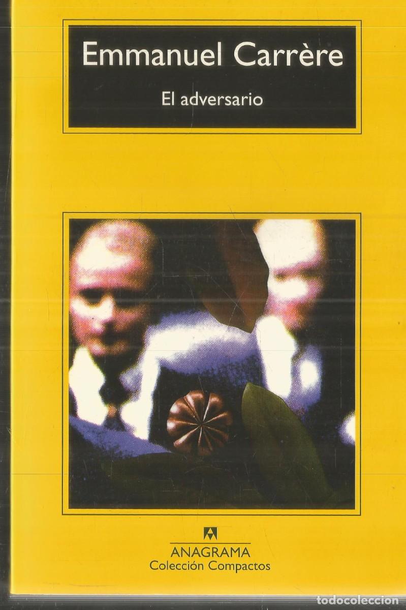 Libros de segunda mano: EMMANUEL CARRERE. EL ADVERSARIO. ANAGRAMA
