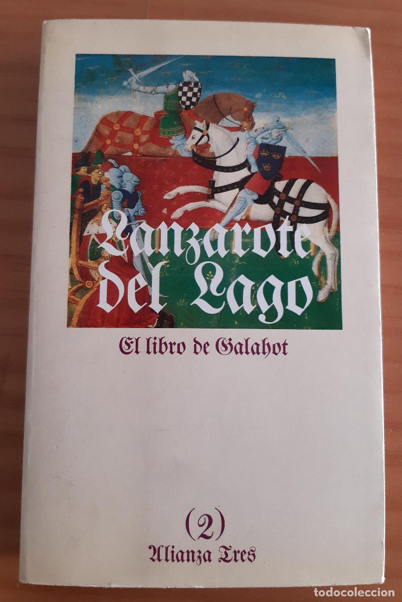 Libri di seconda mano: LANZAROTE DEL LAGO - EL LIBRO DE GALAHOT - (2) - ALIANZA TRES - 196 - MUY BUEN ESTADO