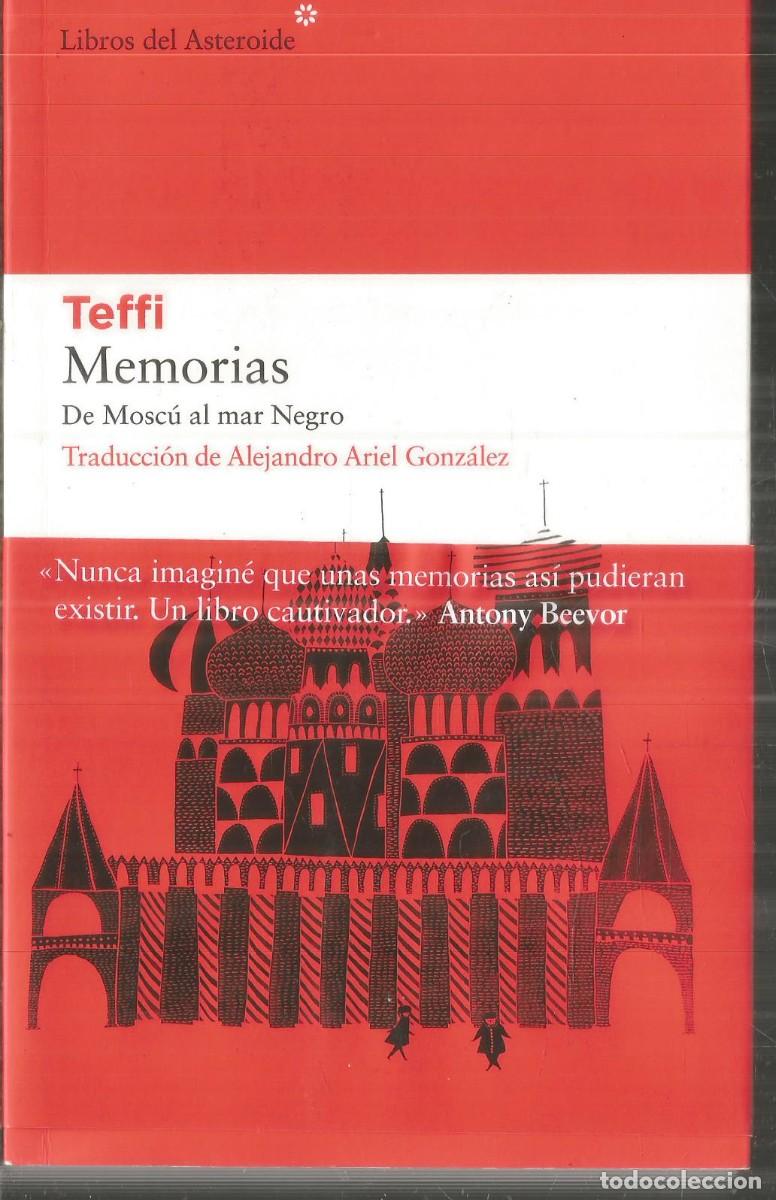 Libros de segunda mano: TEFFI. MEMORIAS. LIBROS DEL ASTEROIDE. PRIMERA EDICION