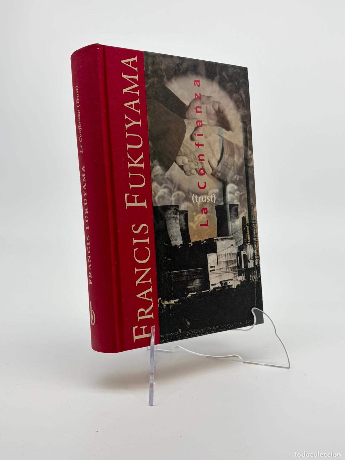 Libros de segunda mano: La confianza , de Francis Fukuyama (Tapa dura
