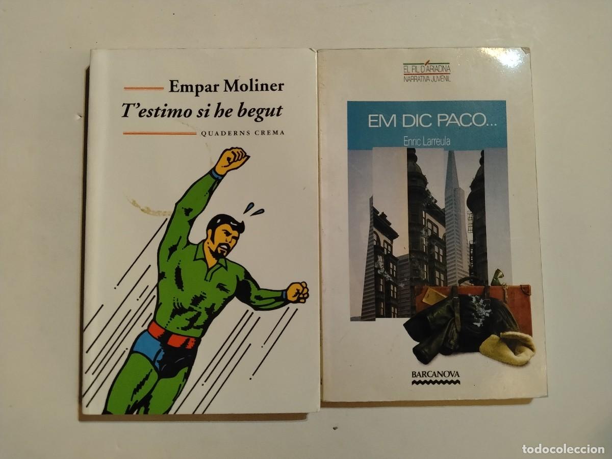 Second hand books: 2 LIBROS - EM DIC PACO Y T&acute;ESTIMO SI HE BEGUT (VER FOTOS)