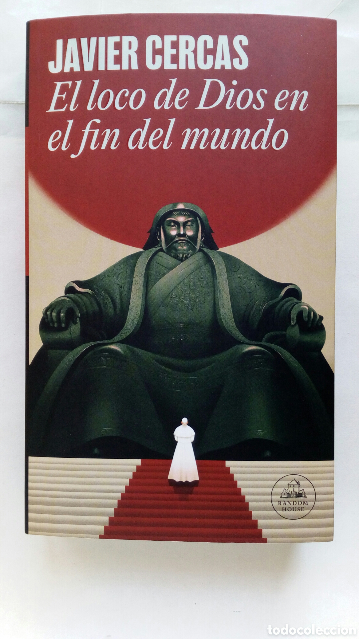 Libros de segunda mano: El loco de Dios en el fin del mundo. Javier Cercas.