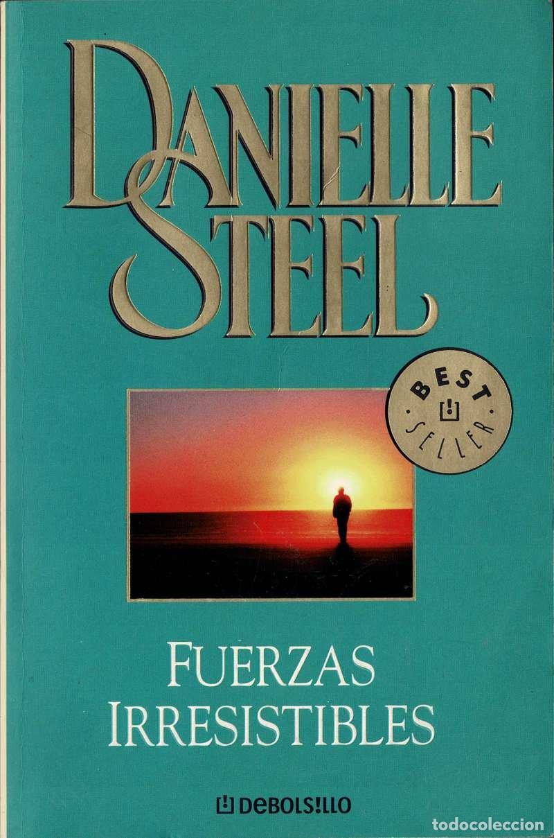 Libros de segunda mano: Fuerzas irresistibles - Danielle Steel