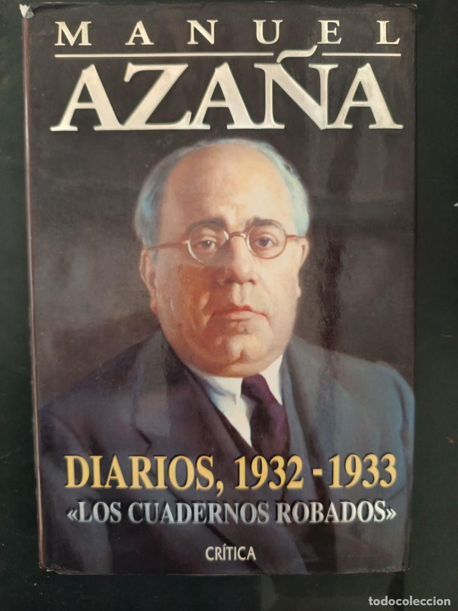 Libros de segunda mano: Diarios, 1932-1933. &laquo;Los cuadernos robados&raquo; Manuel Aza&ntilde;a