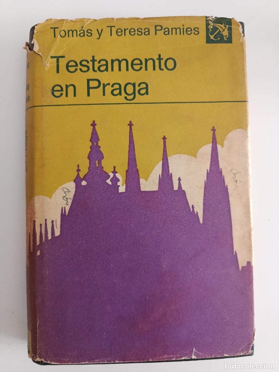 Second hand books: TESTAMENTO EN PRAGA. TOM&Aacute;S Y TERESA PAMI&Eacute;S. &Aacute;NCORA & DELF&Iacute;N DESTINO. 1970