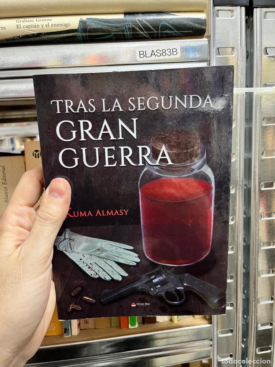 Libros de segunda mano: BLAS83B &ndash; Tras la Segunda Gran Guerra &ndash; Kuma Almasy &ndash; C&iacute;rculo Rojo &ndash; Novela hist&oacute;rica / thriller.