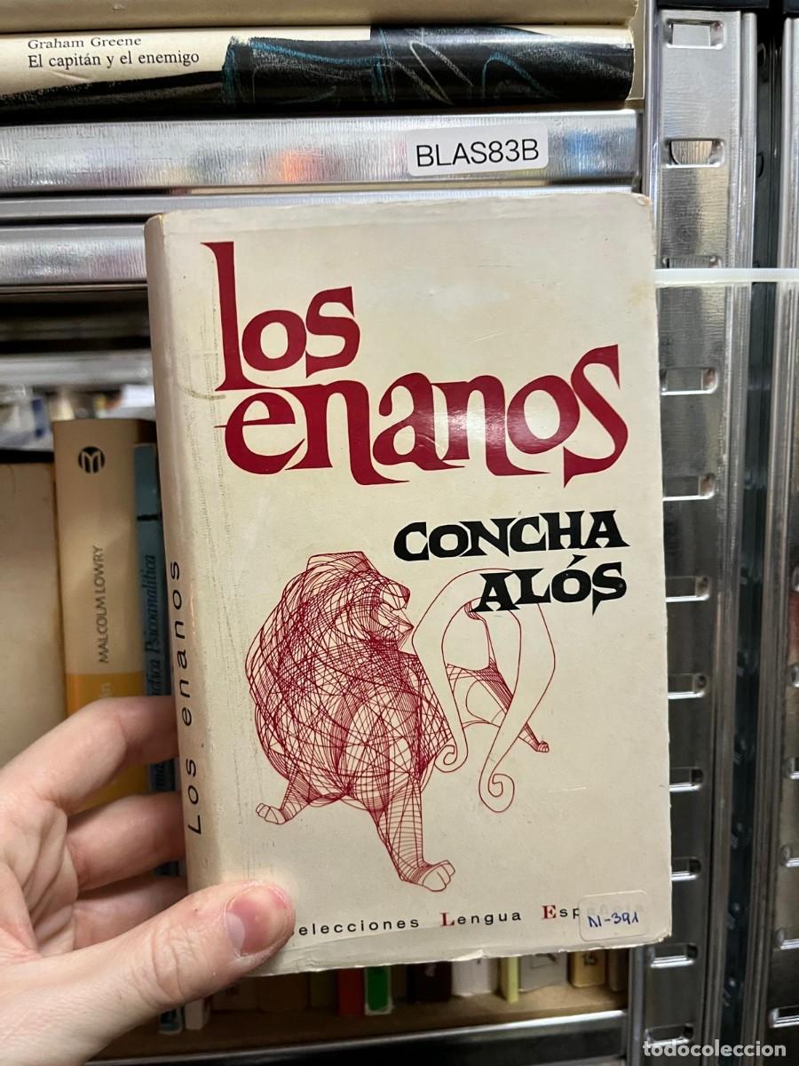 Libros de segunda mano: BLAS83B &ndash; Los enanos &ndash; Concha Al&oacute;s &ndash; Selecciones Lengua Espa&ntilde;ola &ndash; Novela espa&ntilde;ola contempor&aacute;nea.