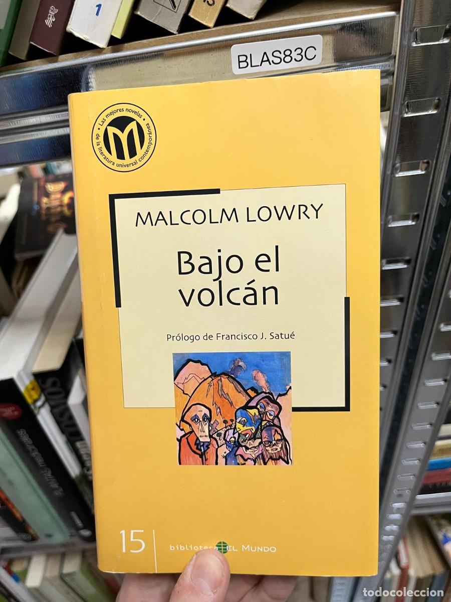 Libros de segunda mano: BLAS83C &ndash; Bajo el volc&aacute;n &ndash; Malcolm Lowry &ndash; Biblioteca El Mundo &ndash; Novela cl&aacute;sica de la literatura con