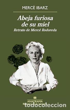 Libros de segunda mano: ABEJA FURIOSA DE SU MIEL Merc&egrave; Ibarz