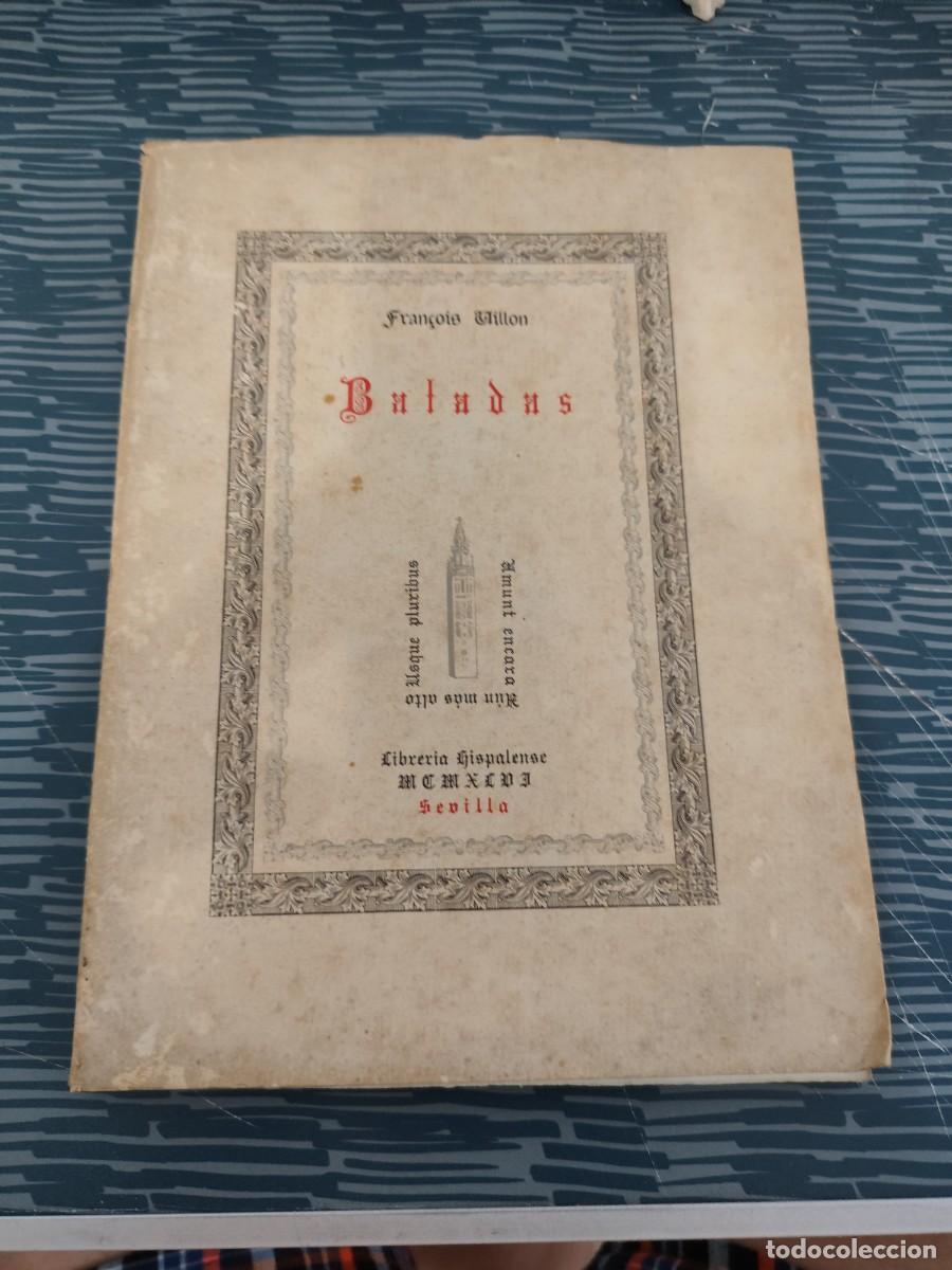 Libros de segunda mano: BALADAS,FRANCOIS VILLON, LIBRER&Iacute;A HISPALENSE,1947,EN CUADERNILLOS SUELTOS.