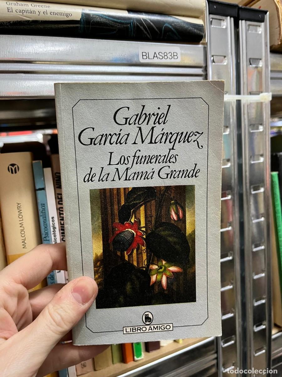 Libros de segunda mano: BLAS83B - Los funerales de la Mam&aacute; Grande - Gabriel Garc&iacute;a M&aacute;rquez - Libro Amigo - colecci&oacute;n de rela