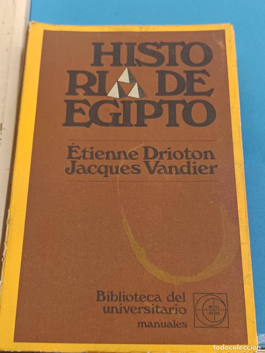 Libros de segunda mano: HISTORIA DE EGIPTO ETIENNE DRIOTON - JACQUES VANDIER BIBLIOTECA DEL UNIVERSITARIO