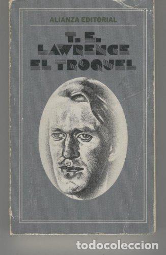 Libros de segunda mano: El troquel - T. E. Lawrence (Lawrence de Arabia)
