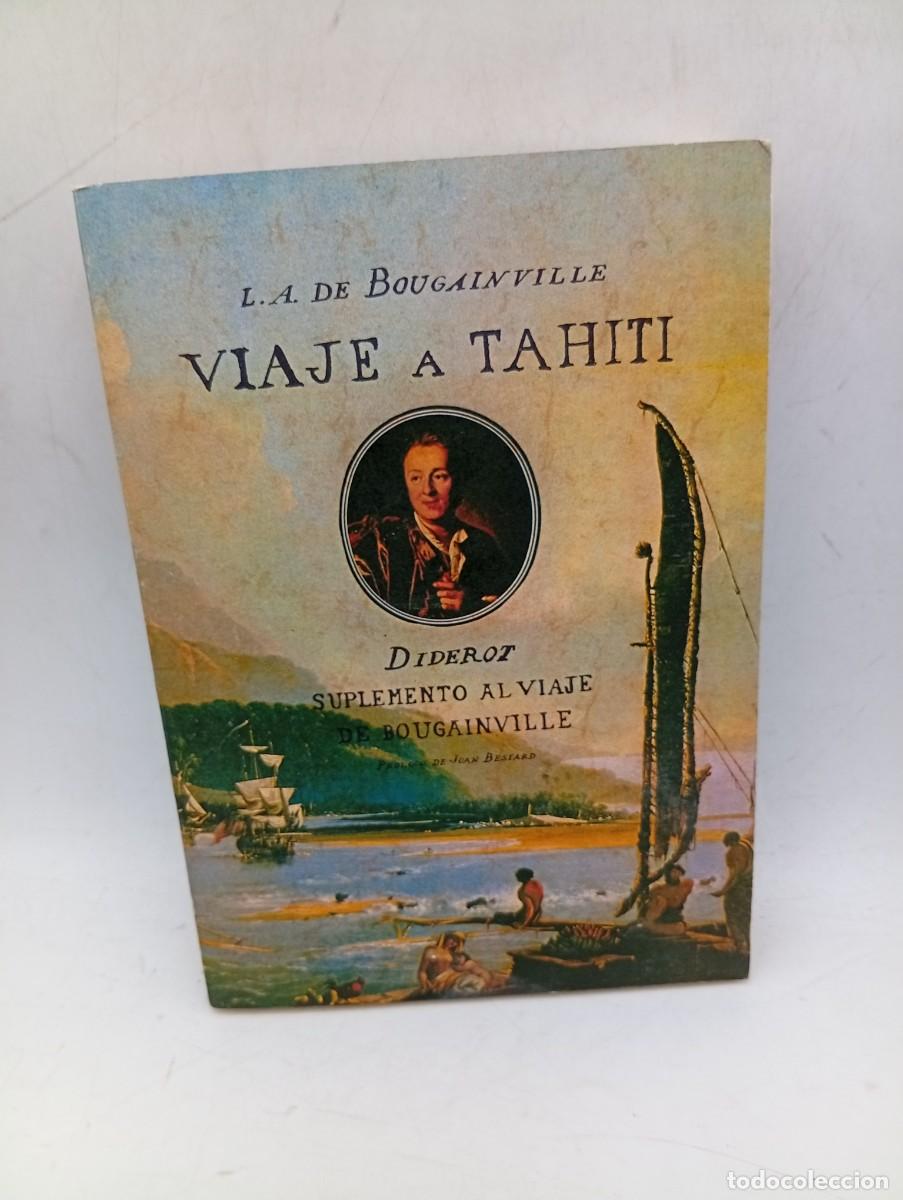 Libros de segunda mano: VIAJE A TAHITI. L. A. DE BOUGAINVILLE. 1982. PAGS : 157.