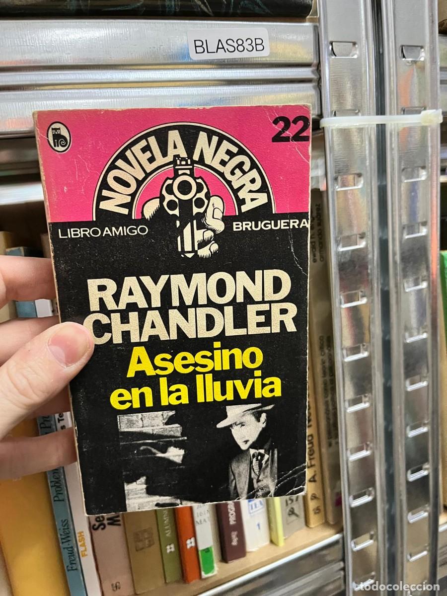 Libros de segunda mano: BLAS83B Raymond Chandler, Asesino en la lluvia. Novela negra. Bruguera (Libro Amigo, n&ordm; 22).
