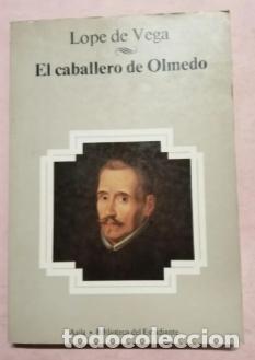 Libros de segunda mano: EL CABALLERO DE OLMEDO (LOPE DE VEGA)