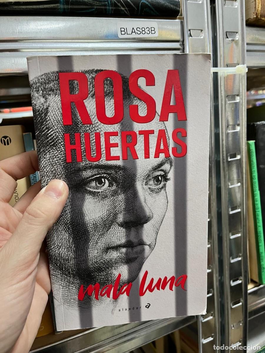 Libros de segunda mano: BLAS83B Rosa Huertas, Mala luna. Novela juvenil.