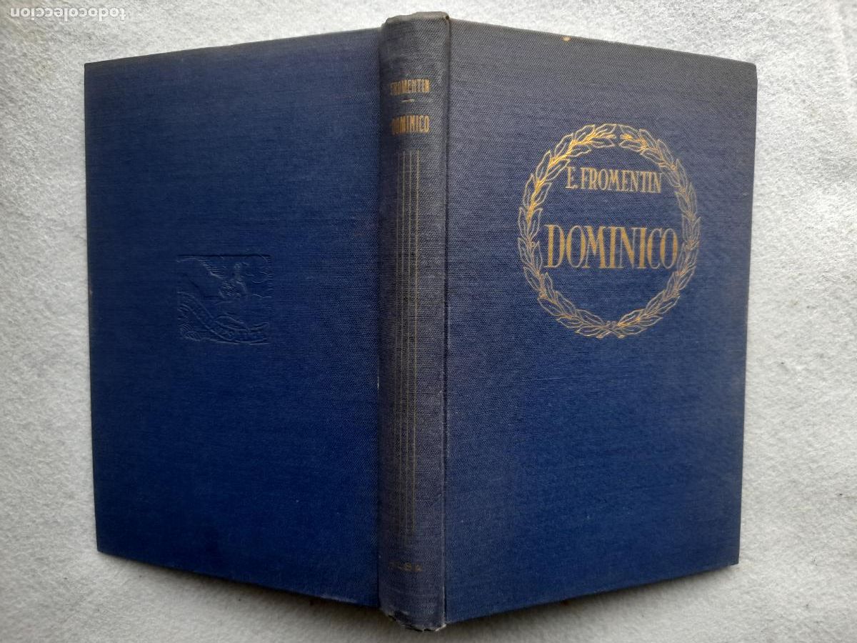 Libros de segunda mano: Dominico. E. Fromentin. A&ntilde;o 1942. - Foto 8