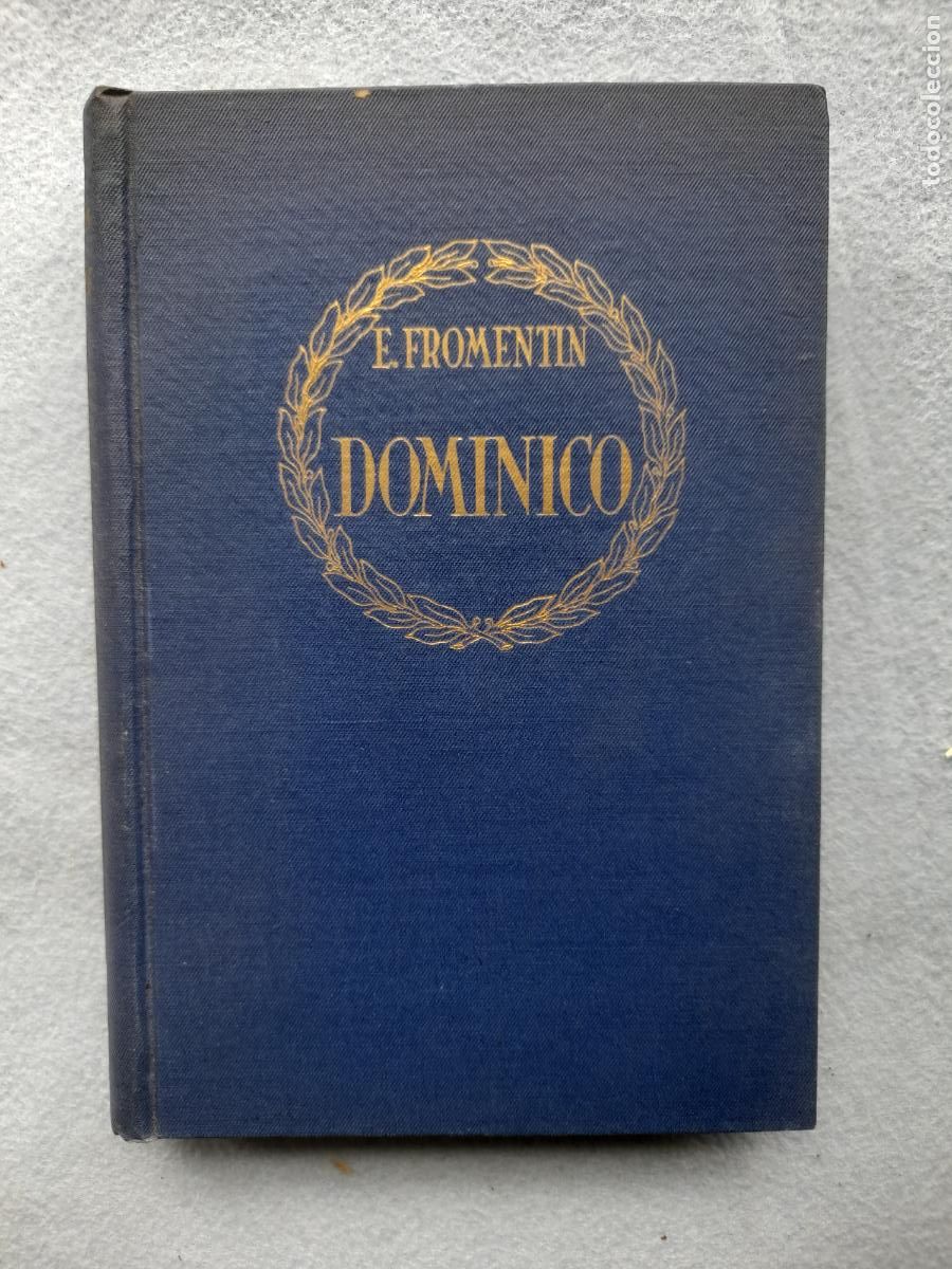 Libros de segunda mano: Dominico. E. Fromentin. A&ntilde;o 1942. - Foto 1