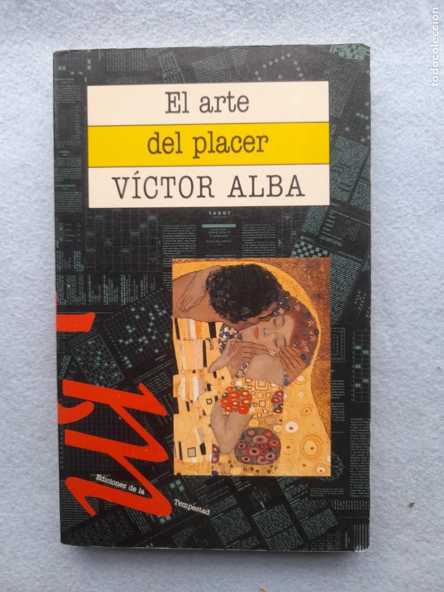 Second hand books: El Arte del Placer. Victor Alba. 1&ordf; edicion, a&ntilde;o 1992.